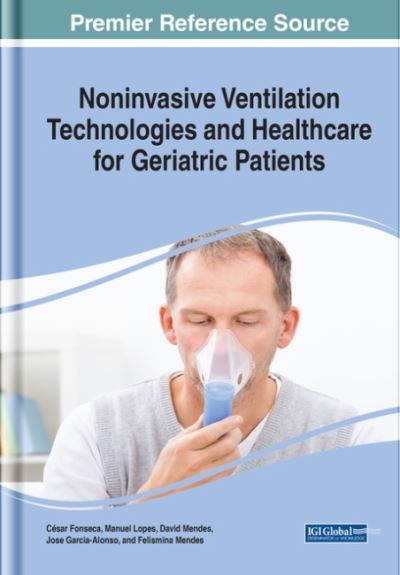 Cover for Cesar Fonseca · Noninvasive Ventilation Technologies and Healthcare for Geriatric Patients (Hardcover Book) (2020)