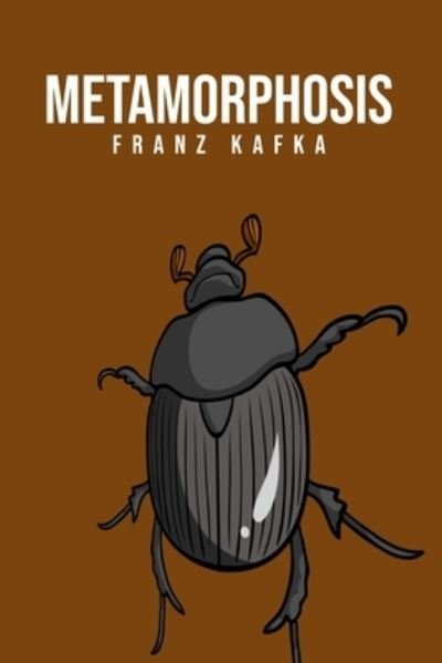 Metamorphosis - Franz Kafka - Livros - Camel Publishing House - 9781800603318 - 2 de junho de 2020