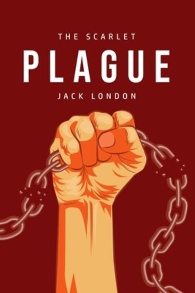 Cover for Jack London · The Scarlet Plague (Pocketbok) (2020)