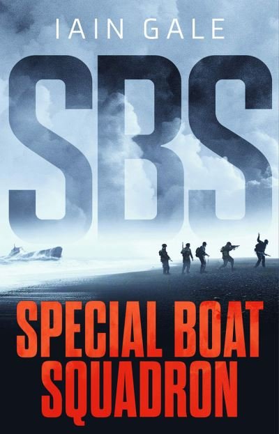 Cover for Iain Gale · SBS: Special Boat Squadron (Gebundenes Buch) (2022)