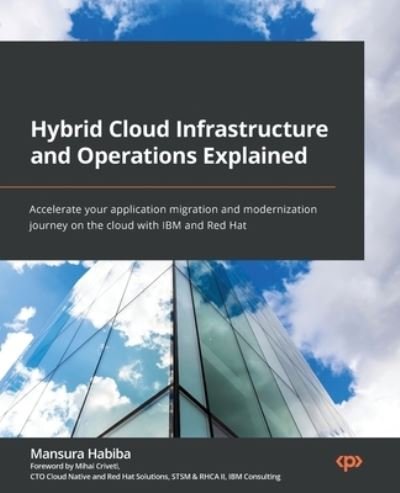 Cover for Mansura Habiba · Hybrid Cloud Infrastructure and Operations Explained (Bok) (2022)