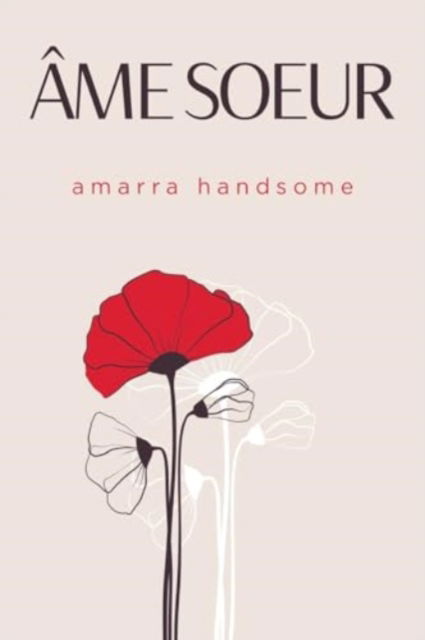Cover for Amarra Handsome · Ame Soeur (Paperback Book) (2024)