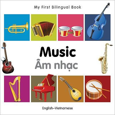 Cover for Milet Publishing · My First Bilingual Book -  Music (English-Vietnamese) - My First Bilingual Book (Board book) (2012)