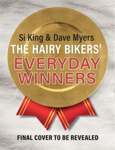 The Hairy Bikers' Everyday Winners: 100 simple and delicious recipes to fire up your favourites! - Hairy Bikers - Livros - Orion Publishing Co - 9781841884318 - 14 de outubro de 2021