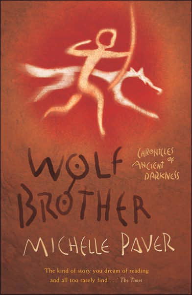 Cover for Michelle Paver · Chronicles of Ancient Darkness: Wolf Brother: Book 1 - Chronicles of Ancient Darkness (Paperback Book) (2011)