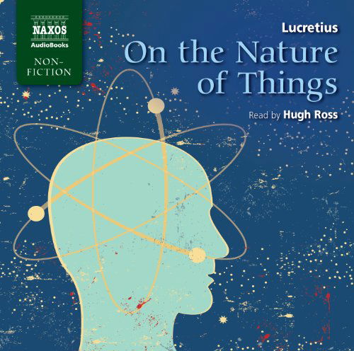 On the Nature of Things (Naxos Non Fiction) - Hugh Ross - Musique - Naxos Audiobooks - 9781843794318 - 3 janvier 2011