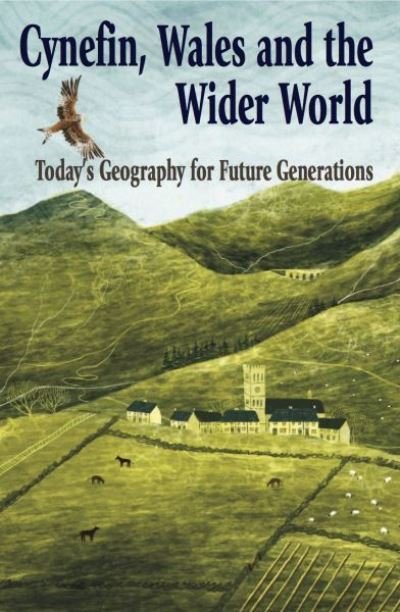 Cover for Gwasg Carreg Gwalch · Cynefin, Wales and the World - Today's Geography for Future Generations: Today's Geography for Future Generations (Gebundenes Buch) (2024)