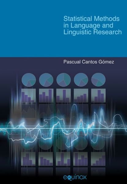 Cover for Pascual Cantos Gomez · Statistical Methods in Language and Linguistic Research (Hardcover Book) (2013)