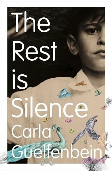 Cover for Carla Guelfenbein · The Rest is Silence (Paperback Book) (2011)