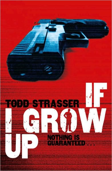 Cover for Todd Strasser · If I Grow Up (Paperback Book) (2010)