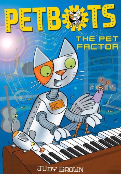 Cover for Judy Brown · Petbots: The Pet Factor - Petbots (Paperback Book) (2015)