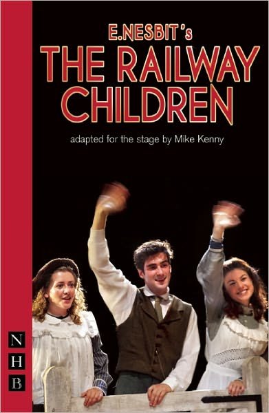 Cover for E. Nesbit · The Railway Children - NHB Modern Plays (Paperback Bog) [Stage Version edition] (2010)