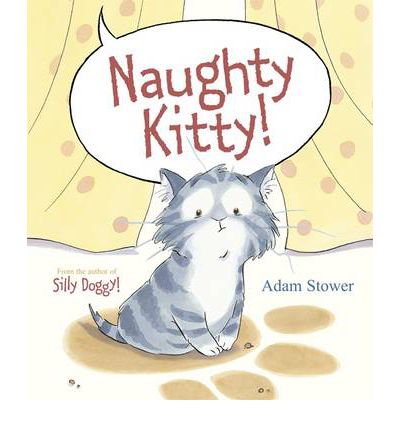 Cover for Adam Stower · Naughty Kitty! (Paperback Book) (2013)