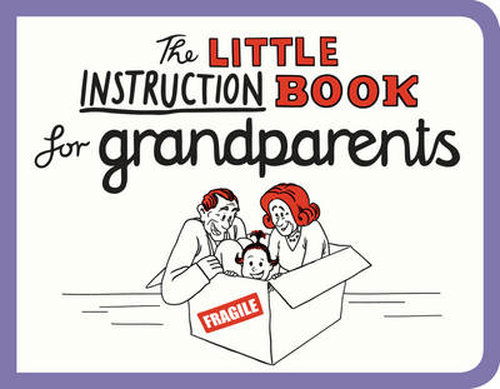 Cover for Kate Freeman · The Little Instruction Book for Grandparents (Paperback Book) (2014)