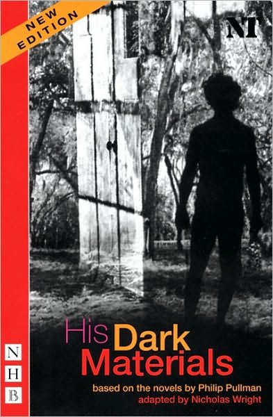His Dark Materials - NHB Modern Plays - Philip Pullman - Kirjat - Nick Hern Books - 9781854598318 - perjantai 26. marraskuuta 2004