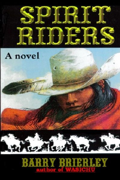 Cover for Barry Joe Brierley · Spirit Riders (Paperback Book) (2005)