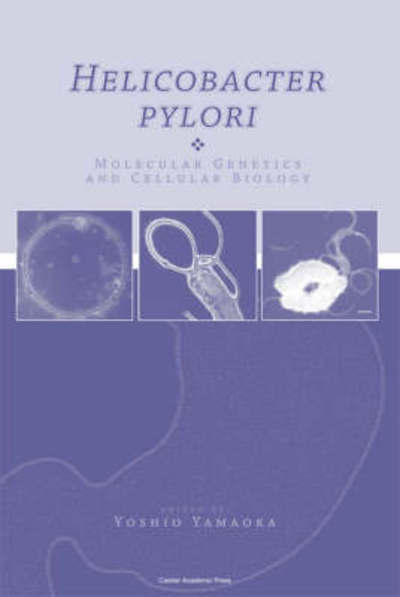 Cover for Helicobacter Pylori: Molecular Genetics and Cellular Biology (Hardcover Book) (2008)