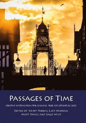 Cover for Passages of Time: Creative Writing from the Cheshire Prize for Literature 2023 (Paperback Book) (2024)