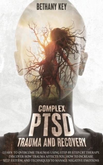 Cover for Bethany Key · Complex PTSD Trauma and Recovery (Hardcover Book) (2020)