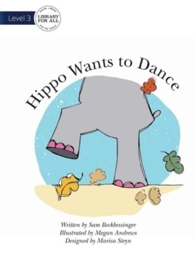 Cover for Sam Beckbessinger · Hippo Wants To Dance (Paperback Book) (2020)