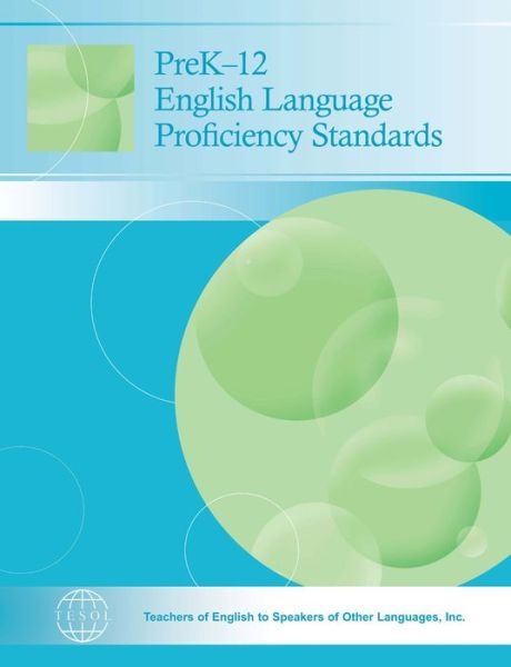 Cover for TESOL International Association · PreK-12 English Language Proficiency Standards (Paperback Book) (2006)