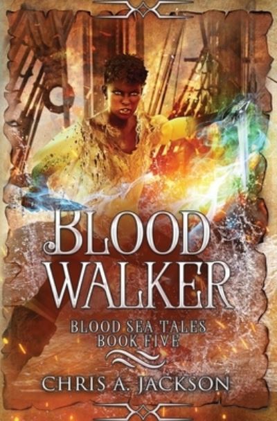 Cover for Chris A. Jackson · Blood Walker (Buch) (2022)