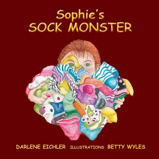 Cover for Darlene Eichler · Sophie's Sock Montser (Paperback Book) (2015)