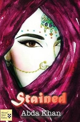 Cover for Abda Khan · Stained (Hardcover Book) (2016)
