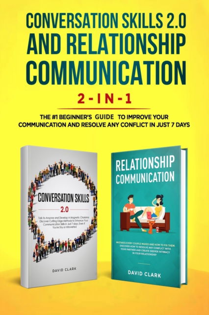 Cover for Clark David · Conversation Skills 2.0 and Relationship Communication 2-in-1 (Paperback Book) (2019)