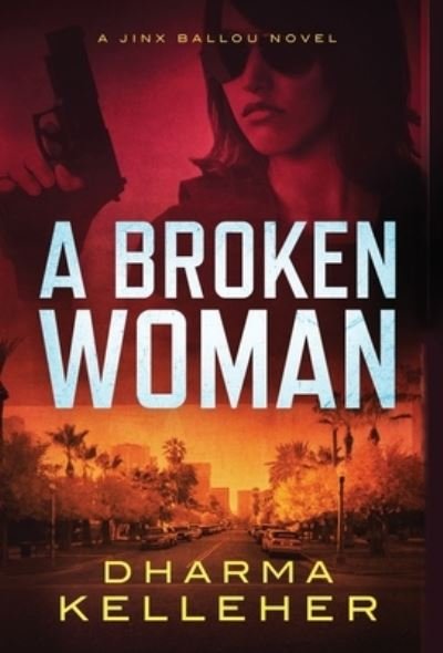 Cover for Dharma Kelleher · Broken Woman (Bog) (2019)