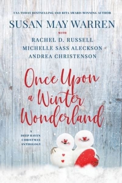 Once upon a Winter Wonderland - Susan May Warren - Books - Sunrise Publishing - 9781953783318 - October 6, 2022
