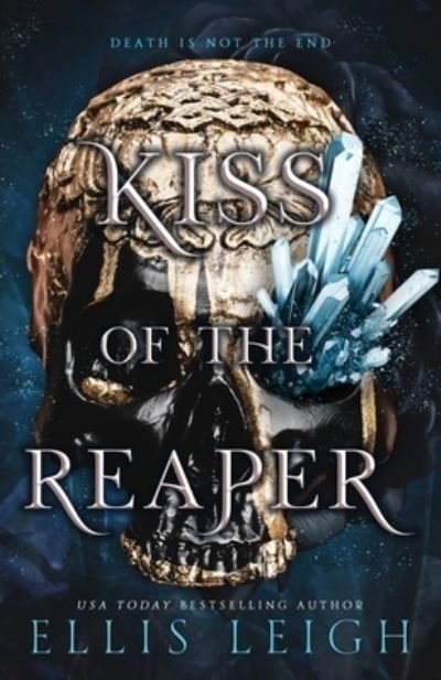 Cover for Ellis Leigh · Kiss of the Reaper (Paperback Book) (2022)