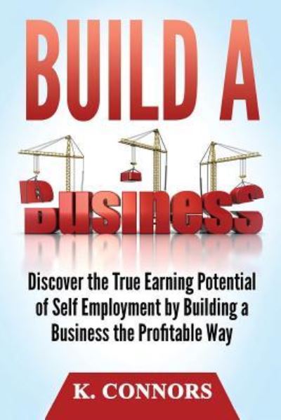 Cover for K Connors · Build a Business (Paperback Book) (2017)