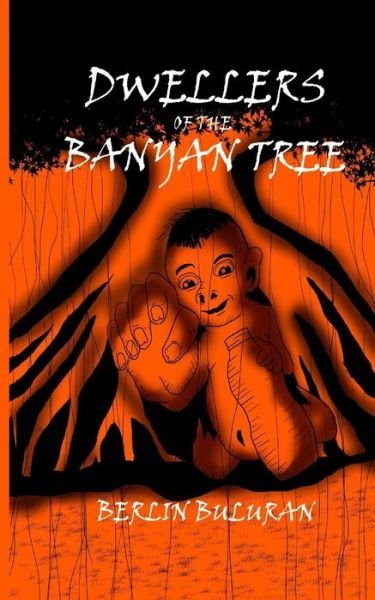 Cover for Berlin Buluran · Dwellers of the Banyan Tree (Paperback Bog) (2017)