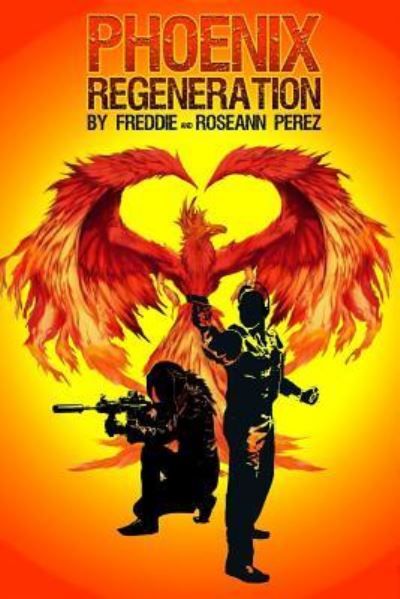 Cover for Roseann Perez · Phoenix Regeneration (Paperback Bog) (2018)