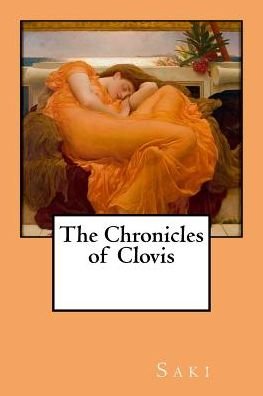 Cover for Saki · The Chronicles of Clovis (Paperback Bog) (2018)