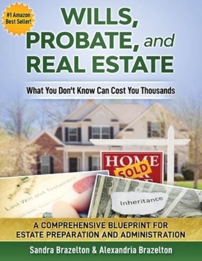 Cover for Alexandria Brazelton · Wills, Probate, and Real Estate (Paperback Book) (2019)