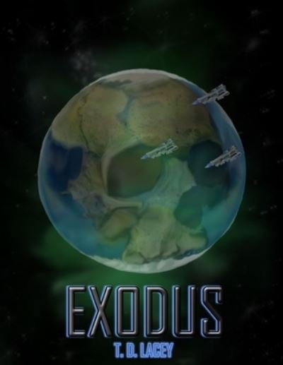 Cover for T D Lacey · Exodus (Taschenbuch) (2019)