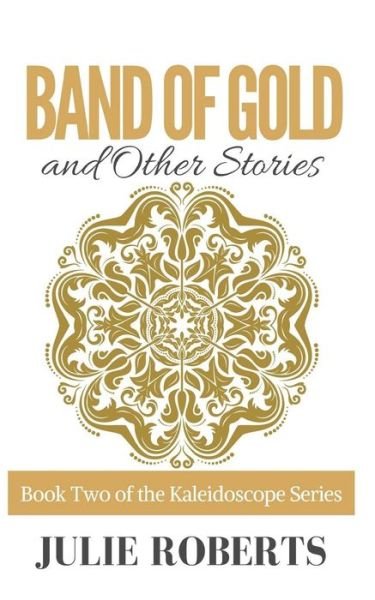 Cover for Julie Roberts · BAND OF GOLD and Other Stories (Paperback Bog) (2018)