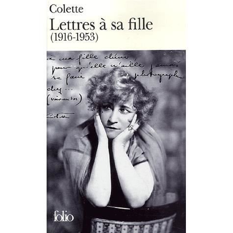Cover for Colette · Lettres a Sa Fille 1916 53 (Folio) (French Edition) (Pocketbok) [French edition] (2006)