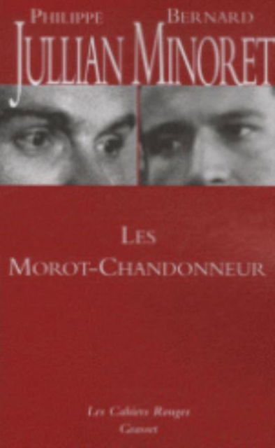 Les Morot-Chandonneur - Philippe Jullian - Książki - Grasset and Fasquelle - 9782246749318 - 28 lutego 2018