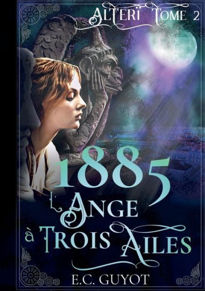 Cover for E C Guyot · 1885 L'Ange a Trois Ailes (Paperback Bog) (2021)