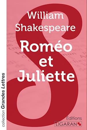 Cover for William Shakespeare · Roméo et Juliette (grands caractères) (Paperback Book) (2015)