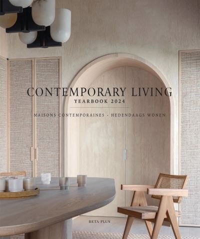 Contemporary Living Yearbook 2024 - Wim Pauwels - Books - Beta-Plus - 9782875501318 - November 22, 2023