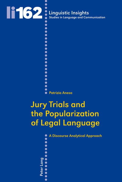 Cover for Patrizia Anesa · Jury Trials and the Popularization of Legal Language: A Discourse Analytical Approach - Linguistic Insights (Paperback Book) [New edition] (2012)