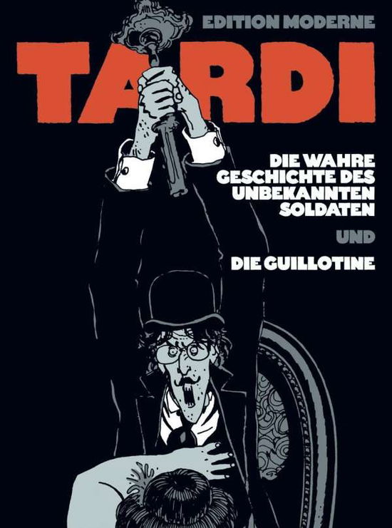 Cover for Tardi · Wahre Geschichte des unbekannten (Book)