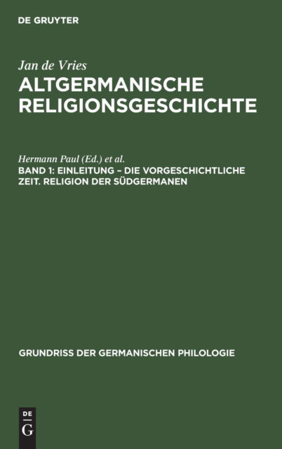 Cover for Jan de Vries · Einleitung - Die Vorgeschichtliche Zeit. Religion der Sdgermanen (N/A) (1935)