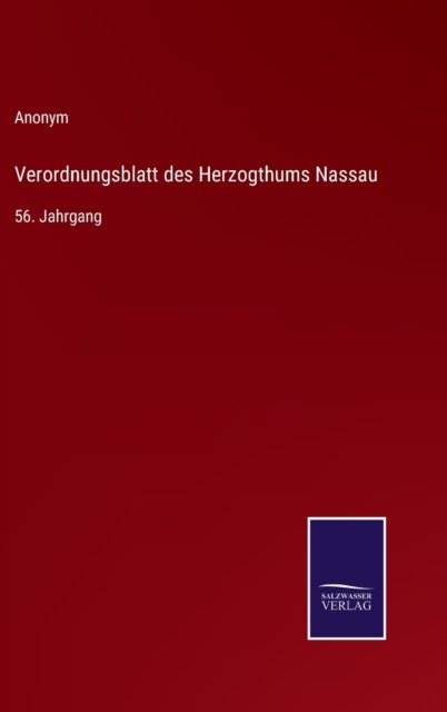 Cover for Anonym · Verordnungsblatt des Herzogthums Nassau (Gebundenes Buch) (2022)