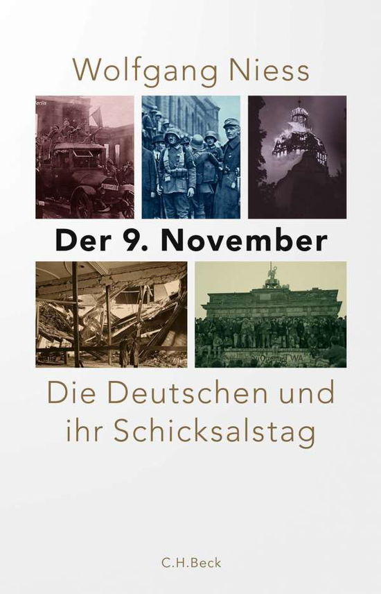 Wolfgang Niess · Der 9. November (Hardcover Book) (2021)