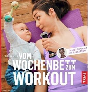 Cover for Afram · Vom Wochenbett zum Workout (Buch)